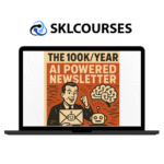 Ben Adkins – The 100k per year AI Powered Newsletter Course